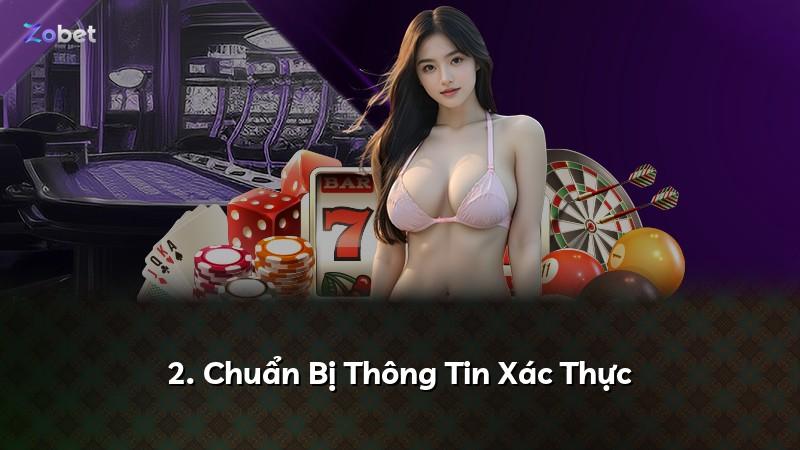 2. Chuẩn Bị Thông Tin Xác Thực