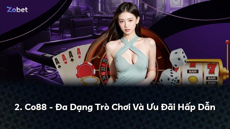 2. Co88 - Đa Dạng Trò Chơi Và Ưu Đãi Hấp Dẫn