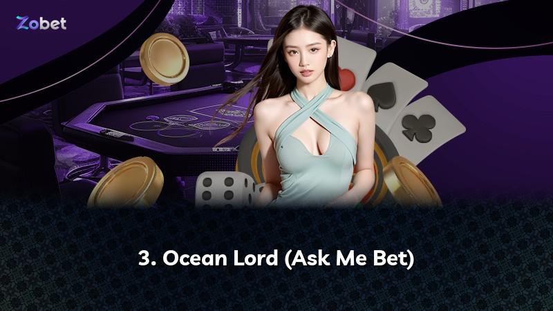 3. Ocean Lord (Ask Me Bet)