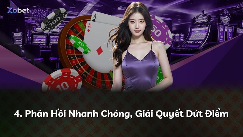 4. Phản Hồi Nhanh Chóng, Giải Quyết Dứt Điểm