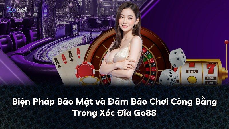 Biện Pháp Bảo Mật và Đảm Bảo Chơi Công Bằng Trong Xóc Đĩa Go88