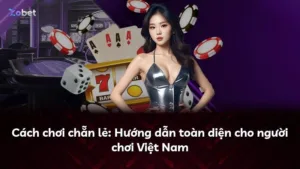 Cách chơi chẵn lẻ: Hướng dẫn toàn diện cho người chơi Việt Nam