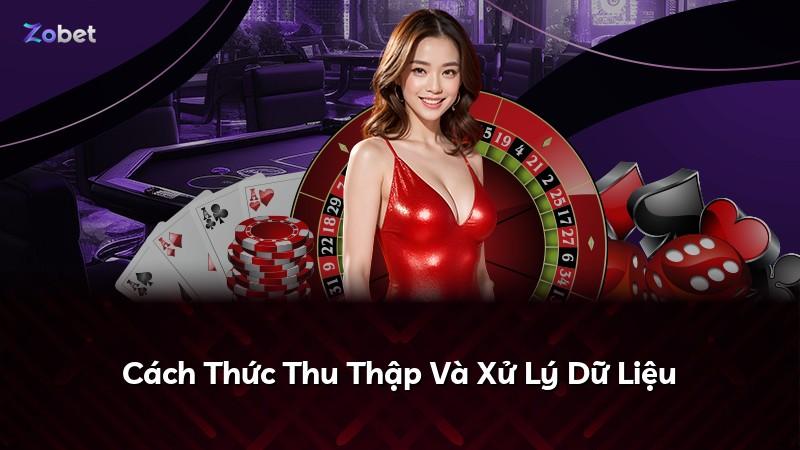 Cách Thức Thu Thập Và Xử Lý Dữ Liệu