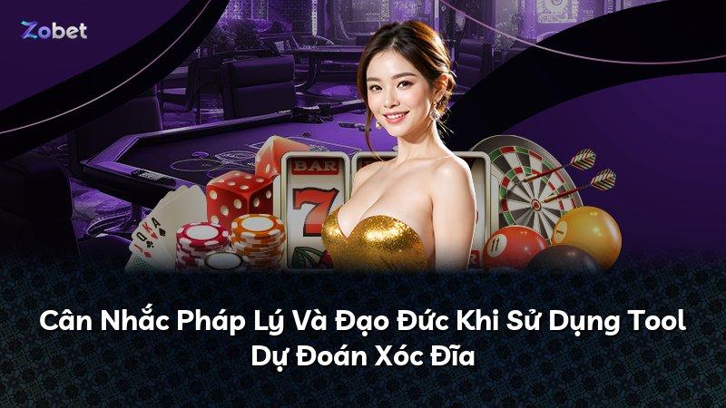 Cân Nhắc Pháp Lý Và Đạo Đức Khi Sử Dụng Tool Dự Đoán Xóc Đĩa