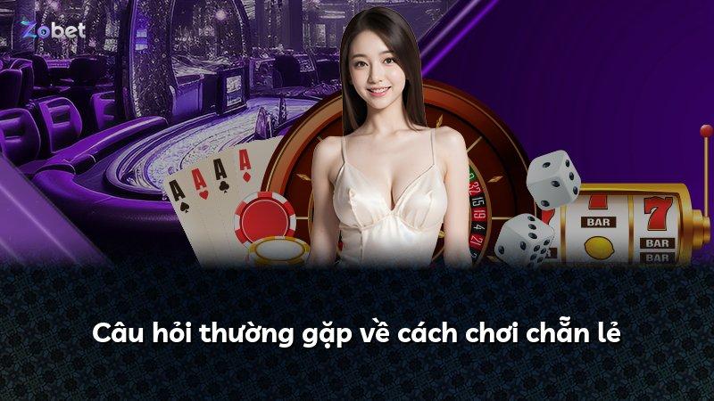 Câu hỏi thường gặp về cách chơi chẵn lẻ