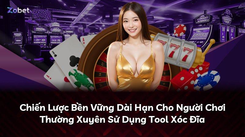 Chiến Lược Bền Vững Dài Hạn Cho Người Chơi Thường Xuyên Sử Dụng Tool Xóc Đĩa