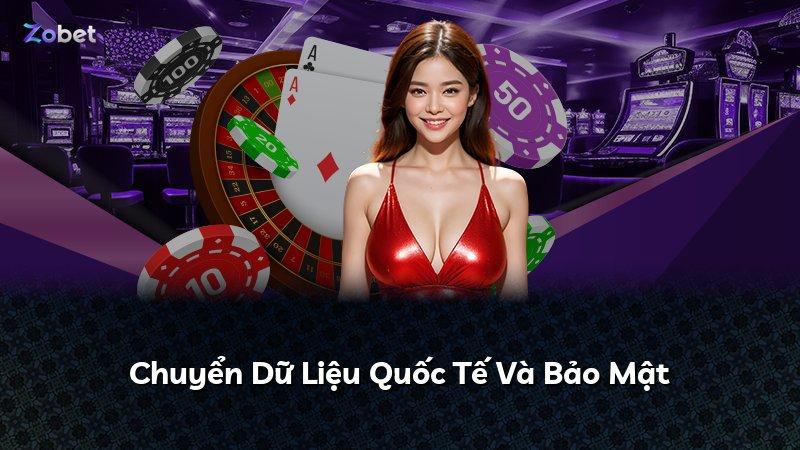 Chuyển Dữ Liệu Quốc Tế Và Bảo Mật