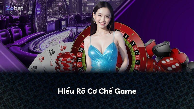 Hiểu Rõ Cơ Chế Game
