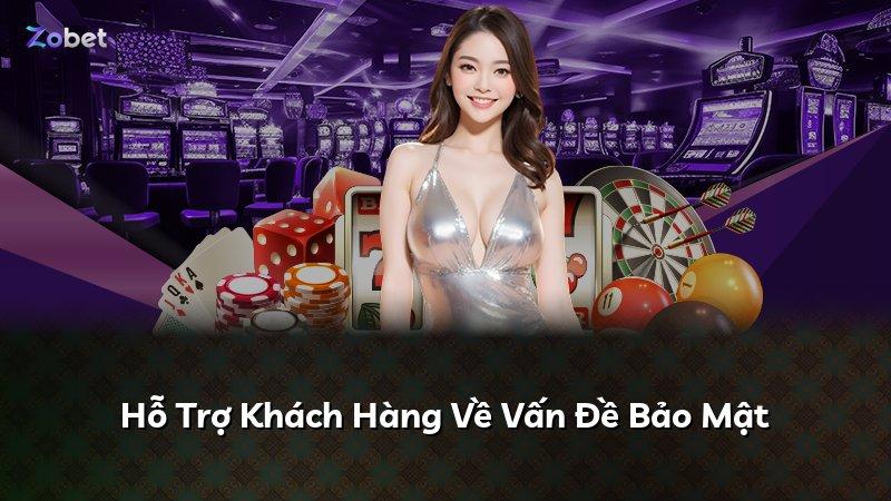 Hỗ Trợ Khách Hàng Về Vấn Đề Bảo Mật