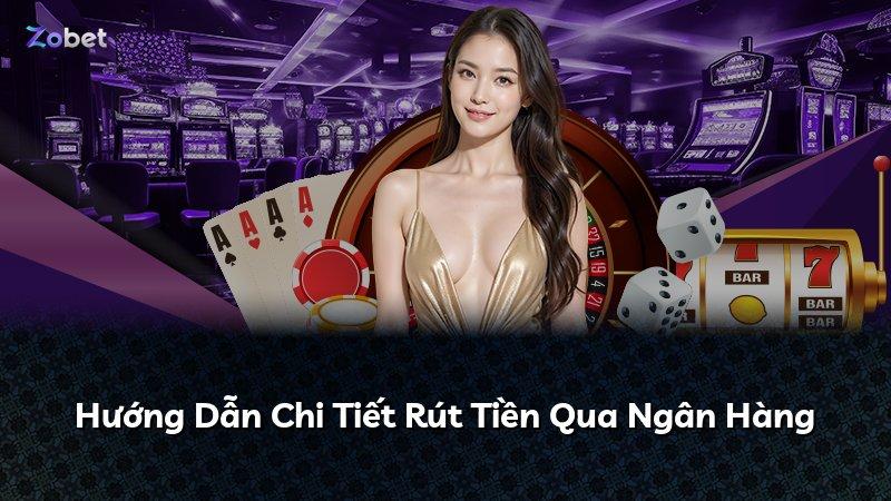 Hướng Dẫn Chi Tiết Rút Tiền Qua Ngân Hàng