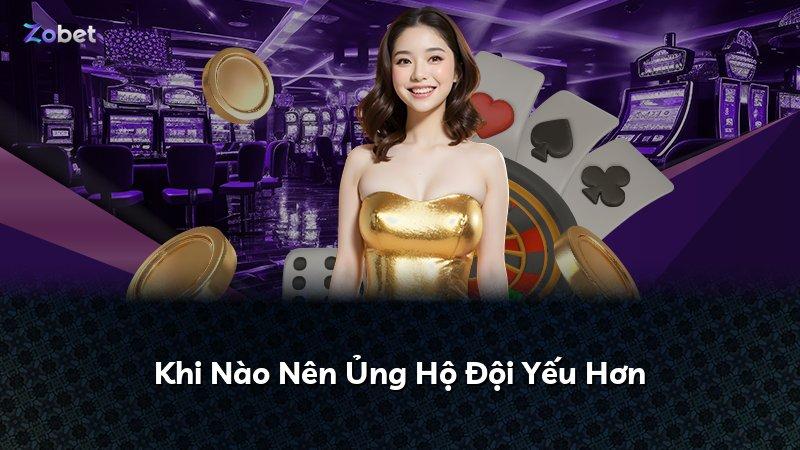 Khi Nào Nên Ủng Hộ Đội Yếu Hơn