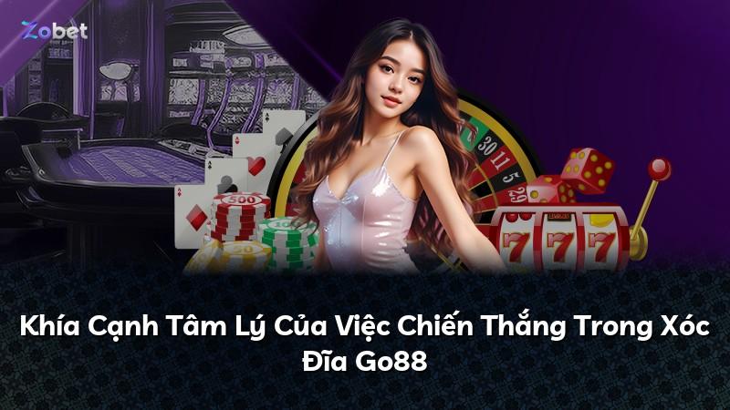 Khía Cạnh Tâm Lý Của Việc Chiến Thắng Trong Xóc Đĩa Go88