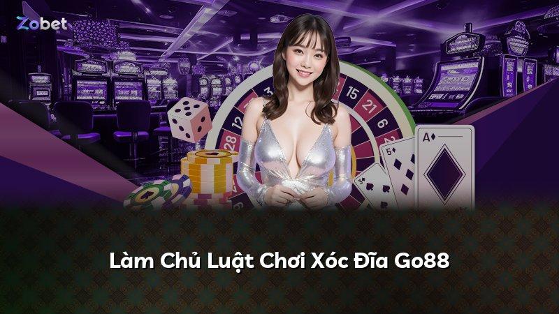 Làm Chủ Luật Chơi Xóc Đĩa Go88