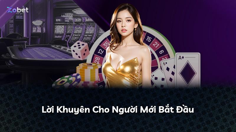 Lời Khuyên Cho Người Mới Bắt Đầu