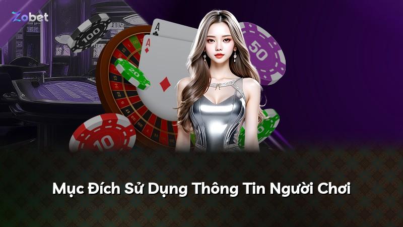 Mục Đích Sử Dụng Thông Tin Người Chơi