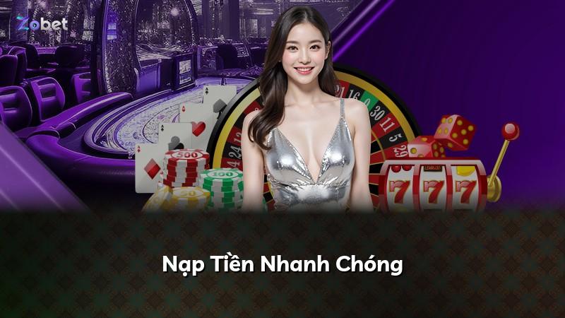 Nạp Tiền Nhanh Chóng