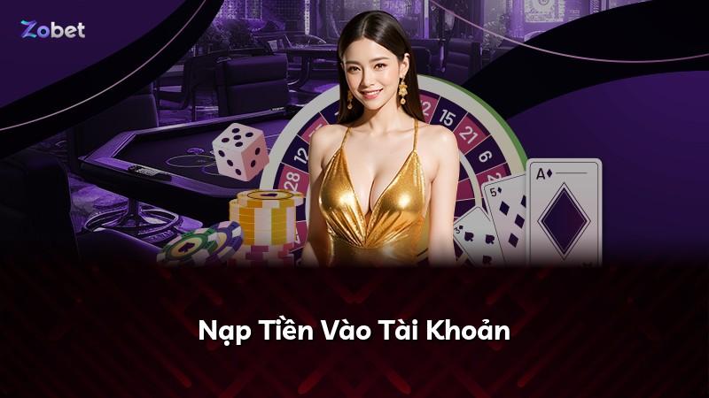 Nạp Tiền Vào Tài Khoản
