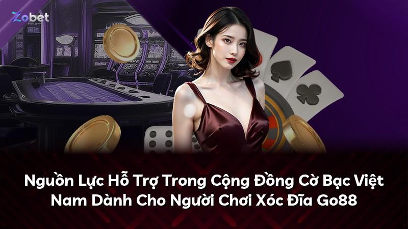 Nguồn Lực Hỗ Trợ Trong Cộng Đồng Cờ Bạc Việt Nam Dành Cho Người Chơi Xóc Đĩa Go88