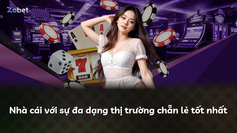 Nhà cái với sự đa dạng thị trường chẵn lẻ tốt nhất