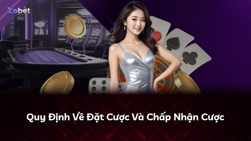 Quy Định Về Đặt Cược Và Chấp Nhận Cược