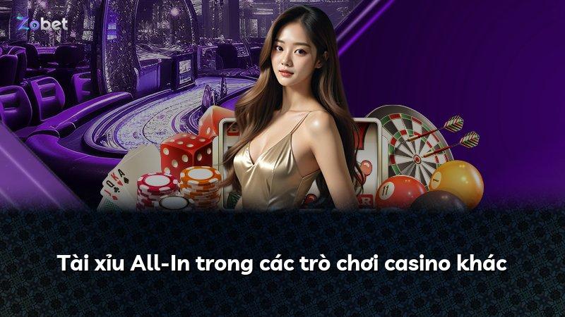 Tài xỉu All-In trong các trò chơi casino khác