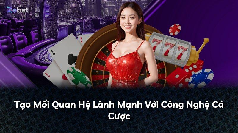 Tạo Mối Quan Hệ Lành Mạnh Với Công Nghệ Cá Cược