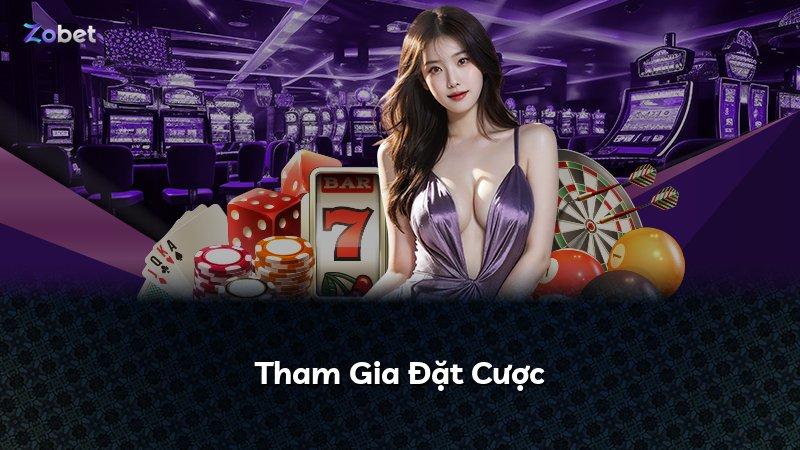 Tham Gia Đặt Cược