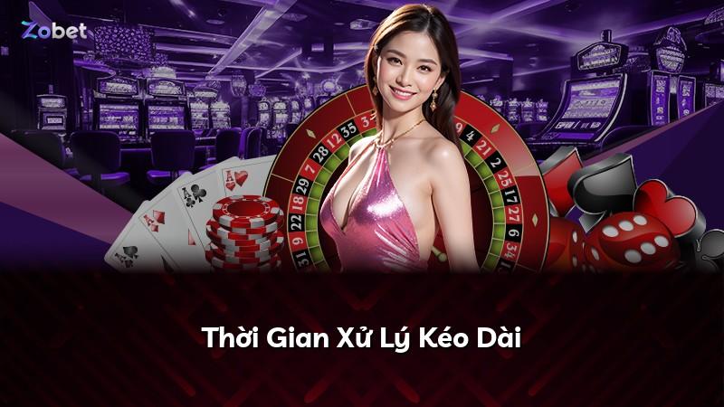 Thời Gian Xử Lý Kéo Dài