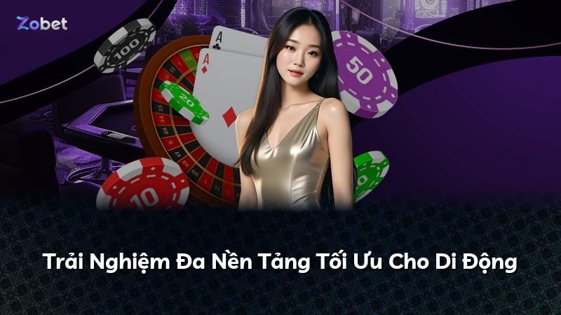Trải Nghiệm Đa Nền Tảng Tối Ưu Cho Di Động