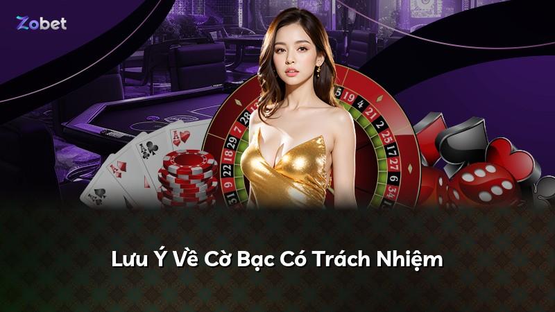 Lưu Ý Về Cờ Bạc Có Trách Nhiệm